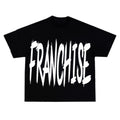 “Franchise Forever” Shirt